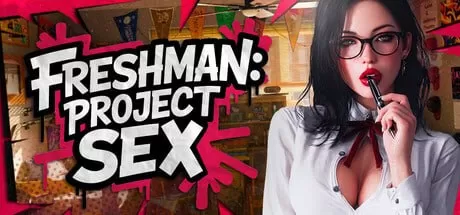 【3D/官中/动态/CV】新生：性爱计划 🔞 官方中文版【PC/1.7G】FRESHMAN: Project SEX 🔞
